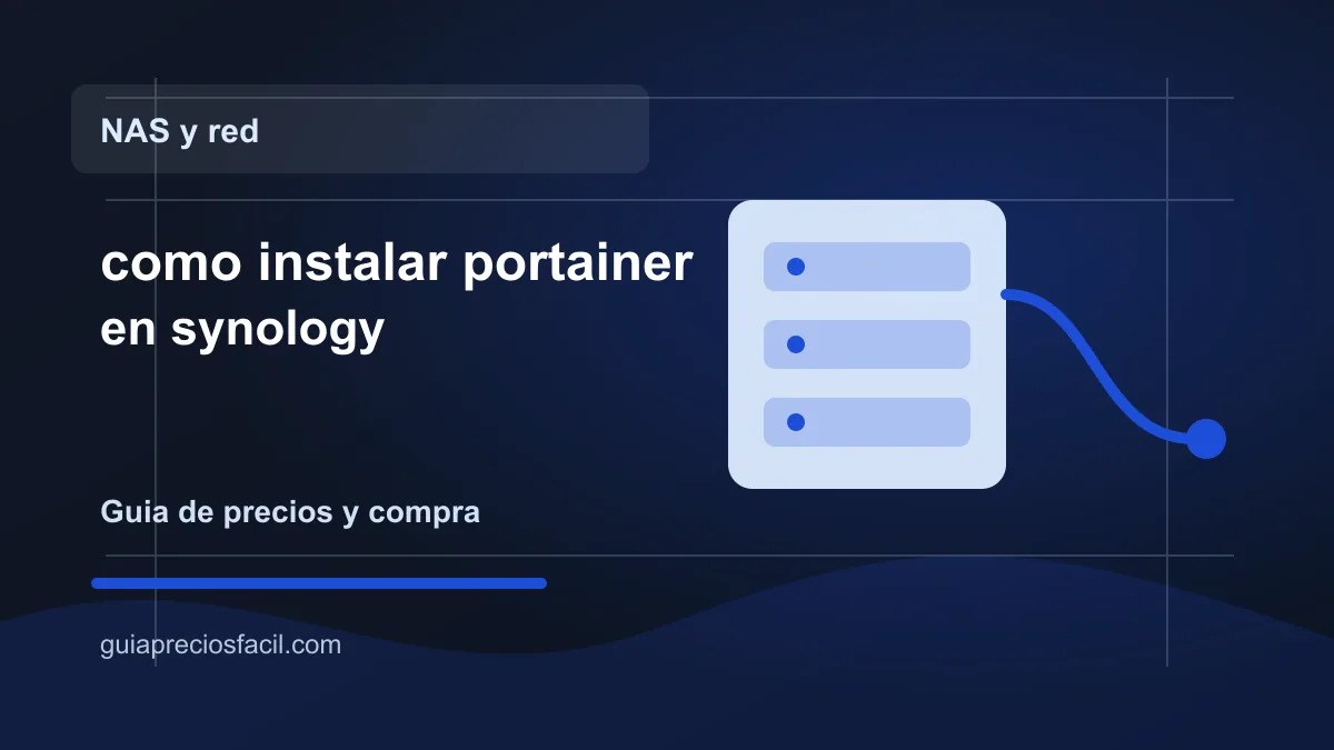 Imagen del articulo como instalar portainer en synology en Guia Precios Facil
